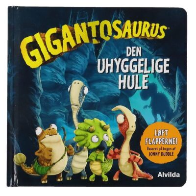 Alvilda Bog - Gigantosaurus - Den Uhyggelige Hule - Dansk