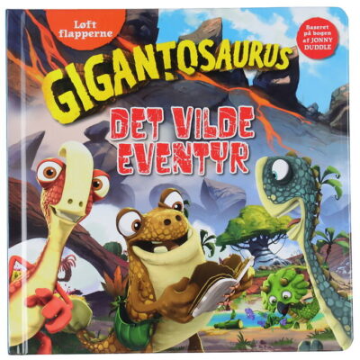 Alvilda Bog - Gigantosaurus - Det Vilde Eventyr - Løft Flapperne