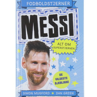 Alvilda Bog - Fodboldstjerner - Messi - Alt Om Superstjernen - D