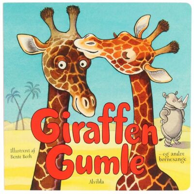 Alvilda Bog - Giraffen Gumle - Og Andre Børnesange - Dansk