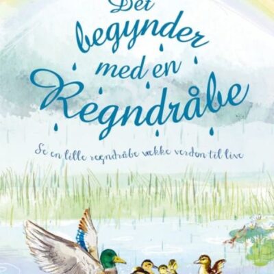 Det begynder med en regndråbe - Børnebog