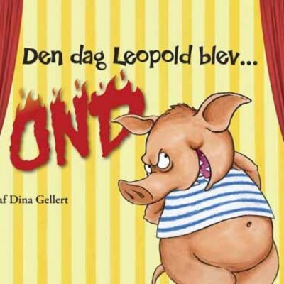 Fortælleteater - Den dag Leopold blev OND