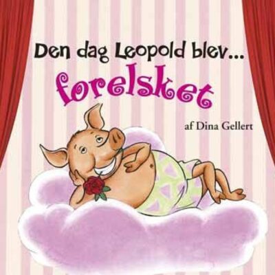 Fortælleteater - ...Leopold blev FORELSKET