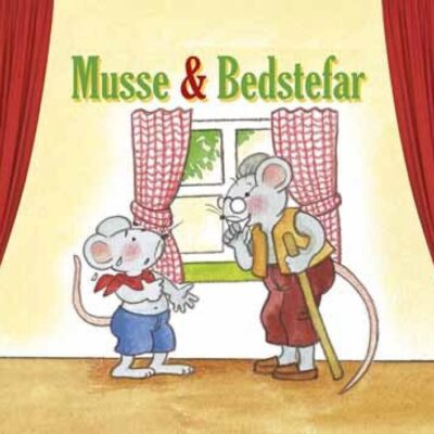 Fortælleteater-historie - Musse & Bedstefar