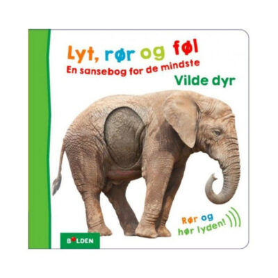 Bog - Lyt, rør og føl: Vilde dyr - Fra 1 år