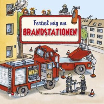 Bog - Fortæl mig om brandstationen - Fra 3 år