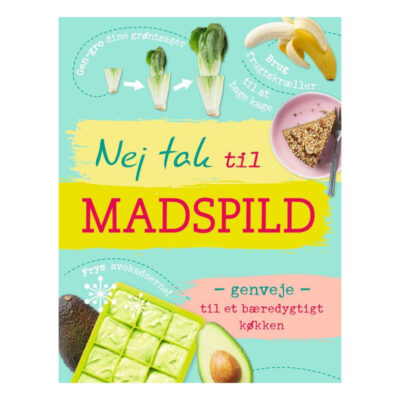 Nej Tak Til Madspild - Kogebog