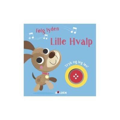 Bog - Følg lyden! Lille Hvalp - Fra 1 år.