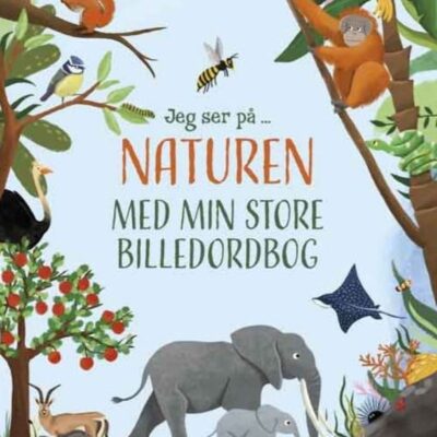 Naturen - Min store billedordbog - Børnebog