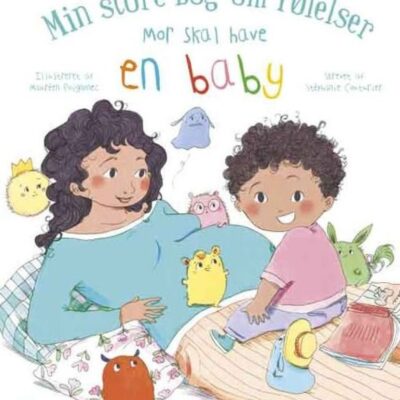 Min store bog om følelser - Mor skal have en baby