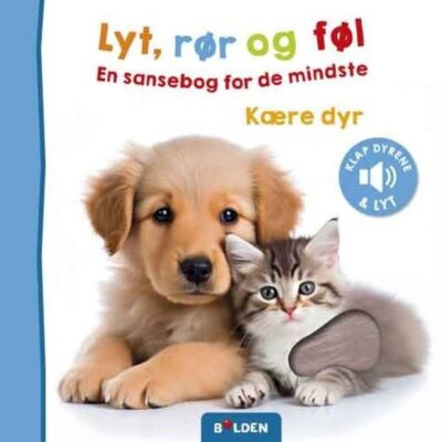 Lyt, rør og føl - Kære Dyr - Sansebog - Børnebog