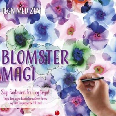 Tegn med zen - Blomstermagi 1 - Malebog
