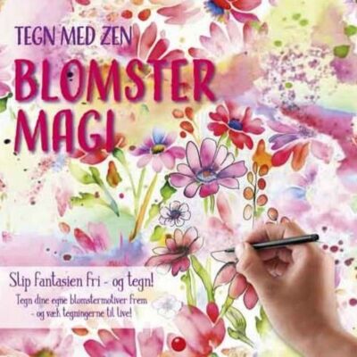 Tegn med zen - Blomstermagi 2 - Malebog