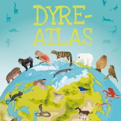 Børnenes illustrerede dyreatlas - Børnebog