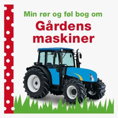 Egmont Kärnan Bog Min Rør Og Føl Bog Om: Gårdens Maskiner