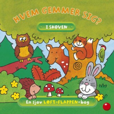 Hvem gemmer sig i skoven - Børnebog