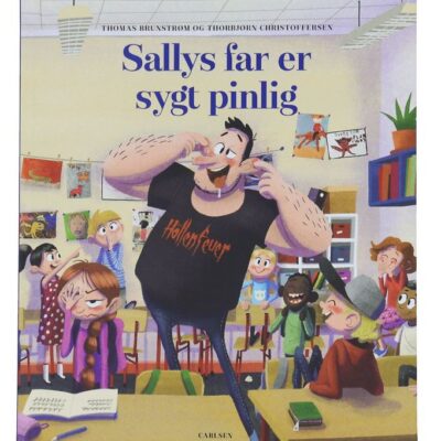 Forlaget Carlsen Bog - Sallys Far Er Sygt Pinlig