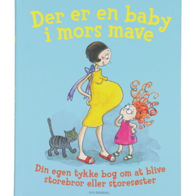 Forlaget Gyldendal Bog - Der Er En Baby I Mors Mave - Dansk