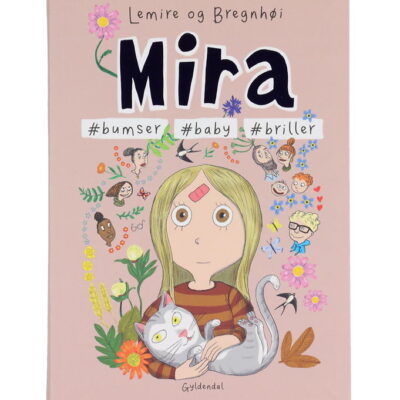 Forlaget Gyldendal Bog - Mira 7 - #Bumser #Baby #Briller - Dansk
