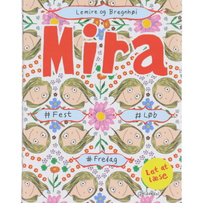 Forlaget Gyldendal Bog - Mira - #Fest #Løb #Fredag - Dansk