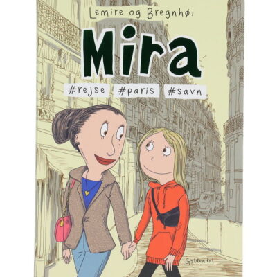 Forlaget Gyldendal Bog - Mira 4 - #Rejse #Paris #Savn - Dansk