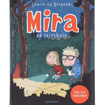 Forlaget Gyldendal Bog - Mira På Lejrskole - Vælg Selv Handlinge