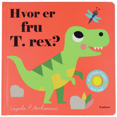Forlaget Carlsen Billedbog m. Flapper - Hvor Er Fru T. Rex - Dan