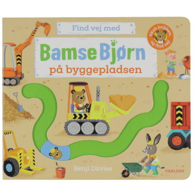 Forlaget Carlsen Bog - Find vej med Bamse Bjørn: På Byggepladsen