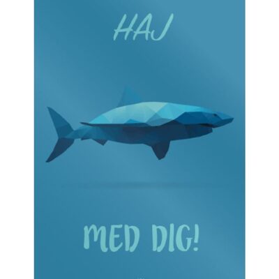 Citatplakat Plakat - B2 - Haj Med Dig
