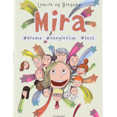 Forlaget Gyldendal Bog - Mira 10 - #drama #snegleslim #fest