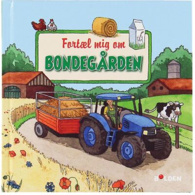 Forlaget Bolden Bog - Fortæl mig om bondegården - Dansk