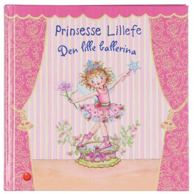 Forlaget Bolden Bog - Prinsesse Lillefe: Ballerina - Dansk