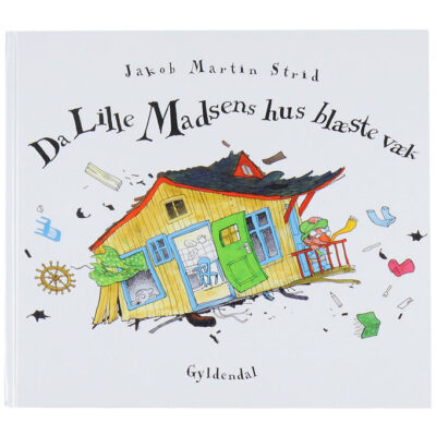 Forlaget Gyldendal Bog - Da Lille Madsens Hus Blæste Væk