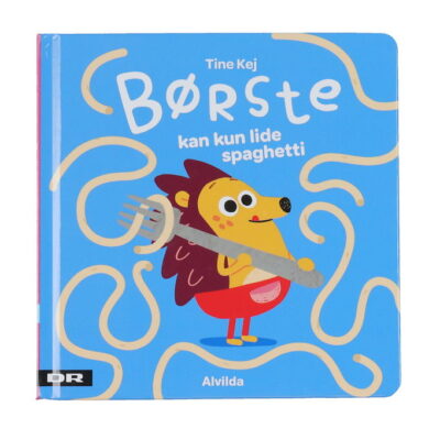 Alvilda Bog - Minisjang - Børst Kan Kun Lide Spaghetti - Dansk